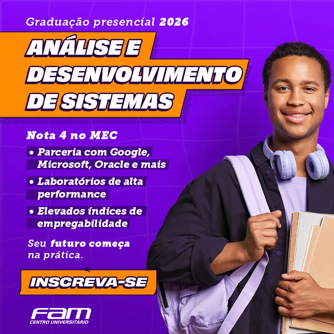 Curso de Análise e Desenvolvimento de Sistemas FAM
